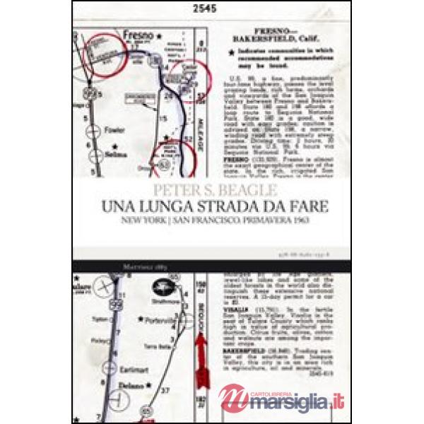 Lunga strada da fare. New York/San Francisco. Primavera 1963 (Una)