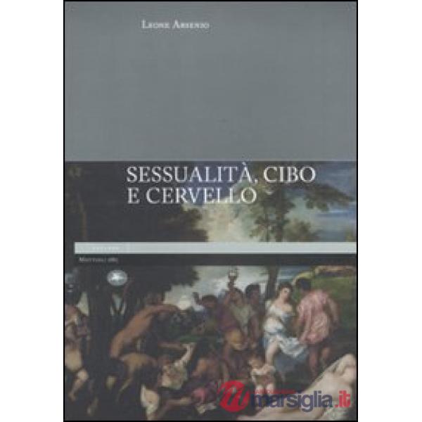 Sessualità, cibo e cervello