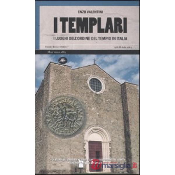 Templari. I luoghi dell'ordine del tempio in Italia (I)