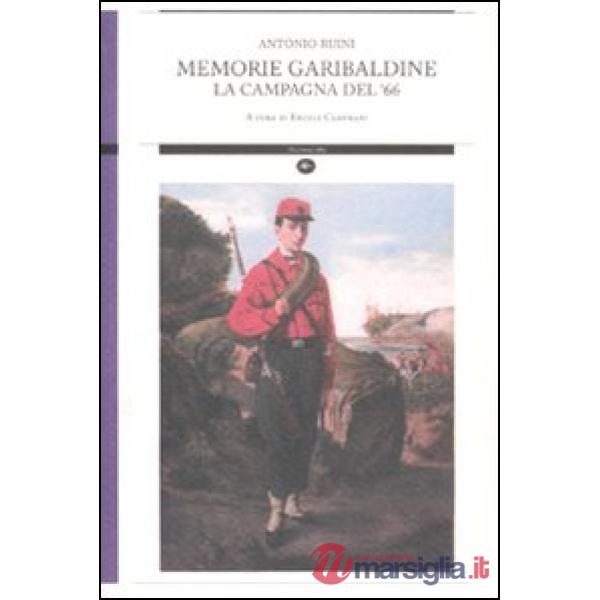 Memorie garibaldine. La campagna del '66
