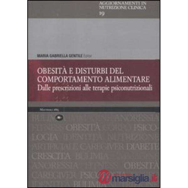 Obesità e disturbi del comportamento alimentare. Dalle prescrizioni alle terapie psiconutrizionali