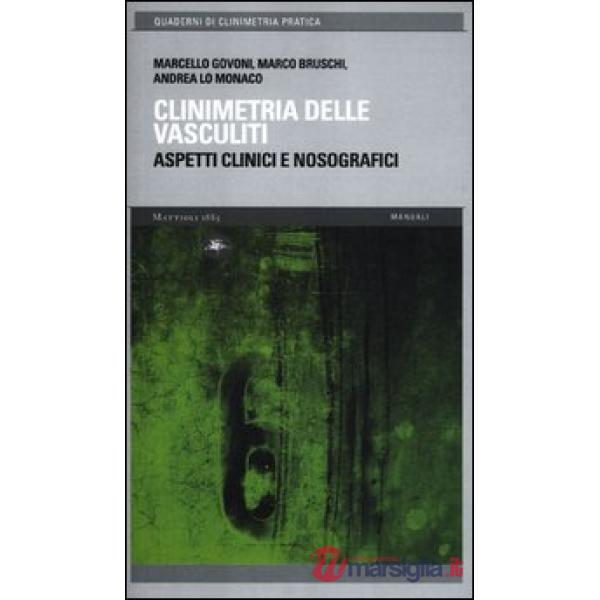 Clinimetria delle vasculiti. Aspetti clinici e nosografici