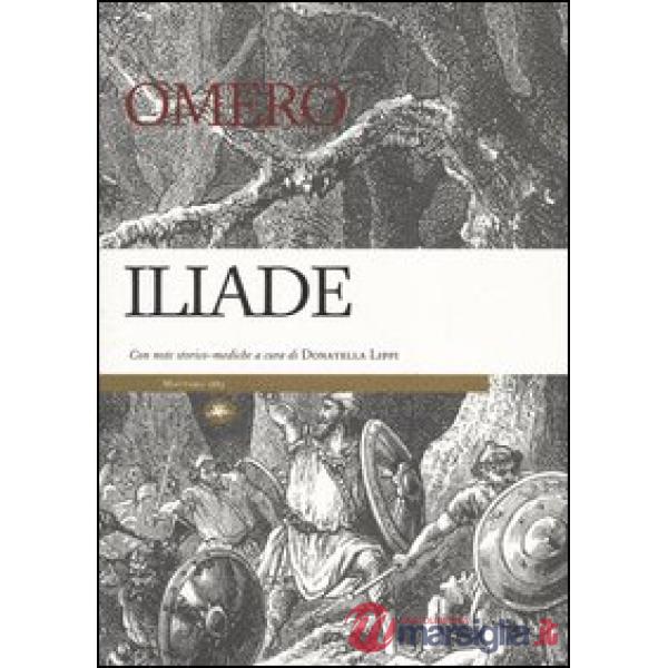 Iliade. Con note storico-mediche