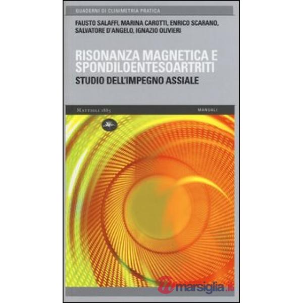 Risonanza magnetica e spondiloentesoartriti
