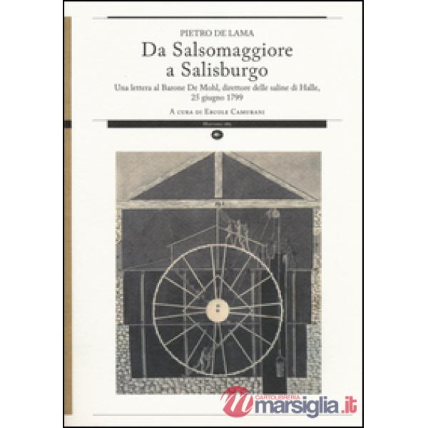 Da Salsomaggiore a Salisburgo. Una lettera al barone De Mohl, direttore delle saline di Halle, 25 giugno 1799