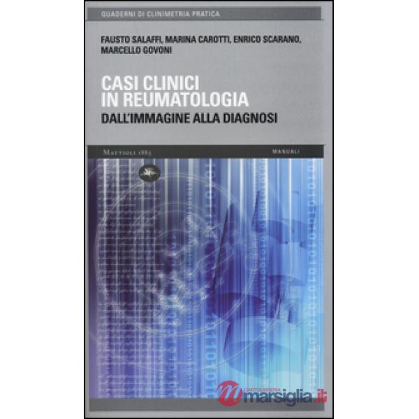 Casi clinici in reumatologia. Dall'immagine alla diagnosi