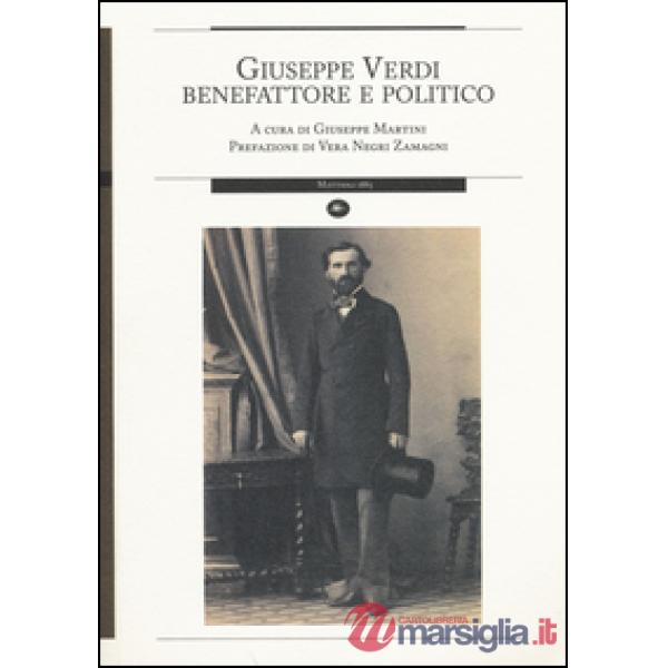Giuseppe Verdi benefattore e politico