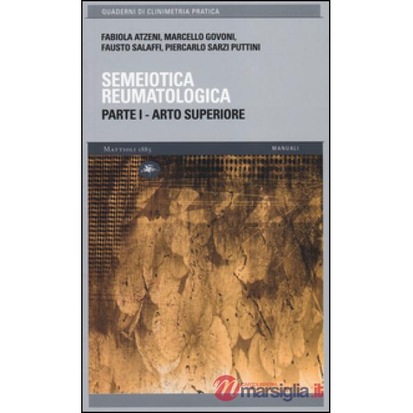 Semeiotica reumatologica. Parte prima. Arto superiore