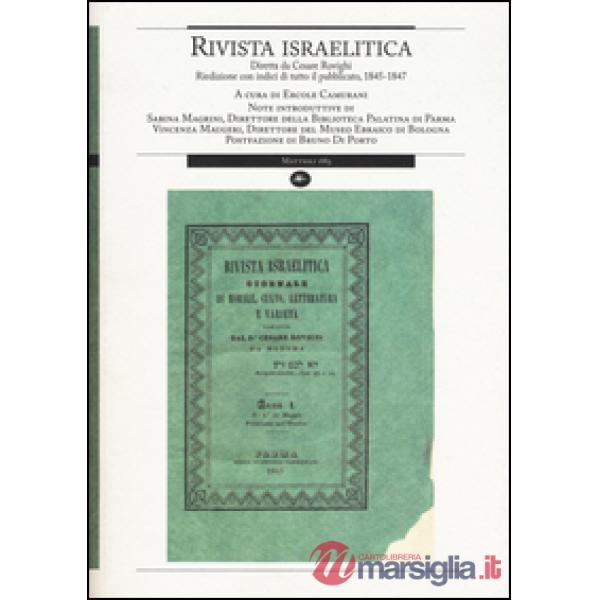 Rivista israelitica. Riedizione con indici di tutto il pubblicato 1845-1847