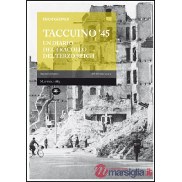 Taccuino '45. Un diario del tracollo del Terzo Reich