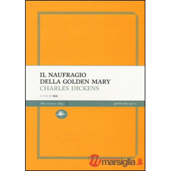 Naufragio della Golden Mary (Il)