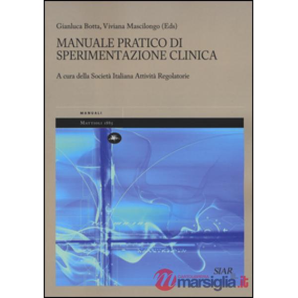 Manuale pratico di sperimentazione clinica