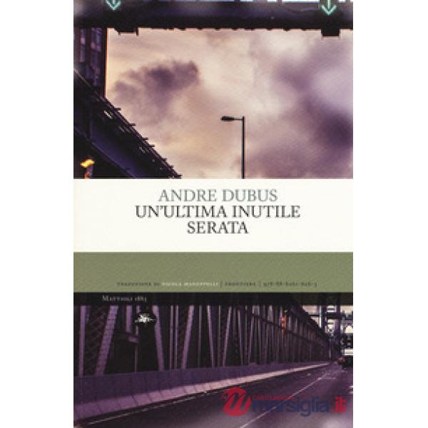 Ultima inutile serata (Un')