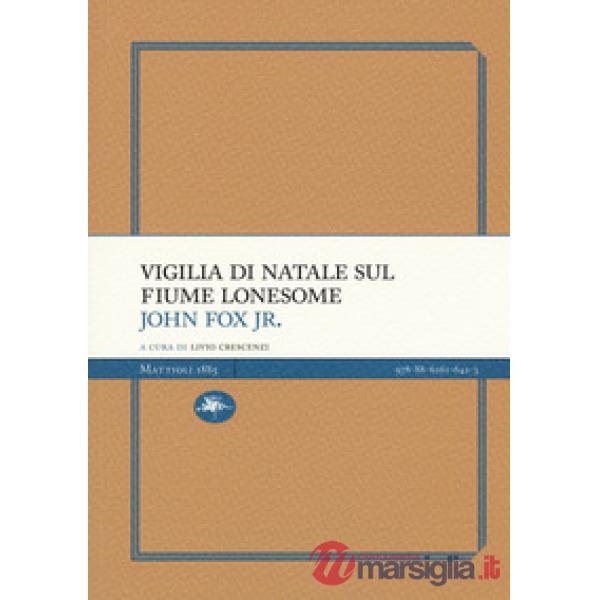 Vigilia di Natale sul fiume Lonesome