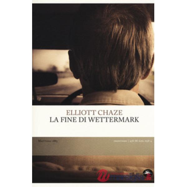 Fine di Wettermark (La)