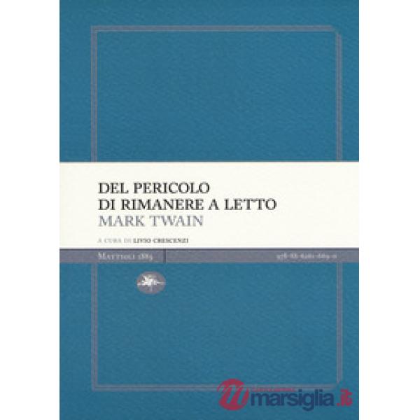 Del pericolo di rimanere a letto