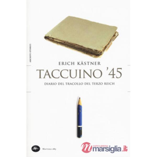 Taccuino '45. Un diario del tracollo del Terzo Reich