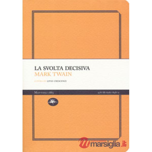 Svolta decisiva (La)
