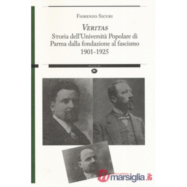 «Veritas». Storia dell'Università Popolare di Parma dalla fondazione al fascismo 1901-1925