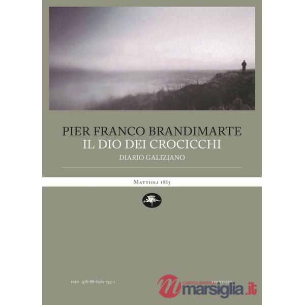 Dio dei crocicchi. Diario galiziano (Il)
