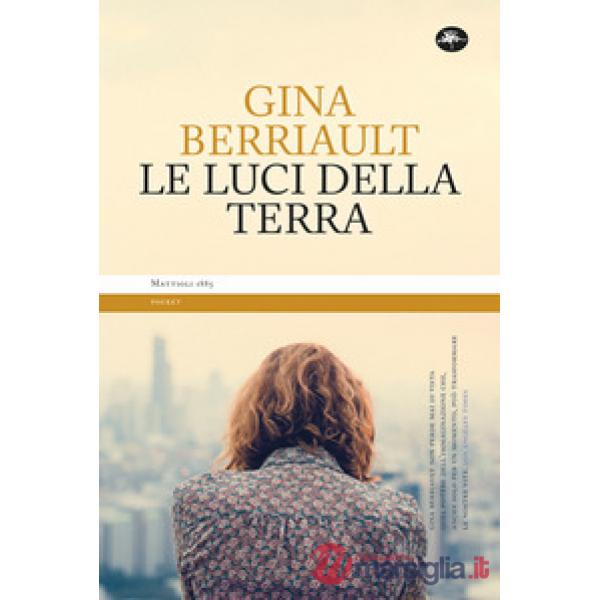 Luci della terra (Le)