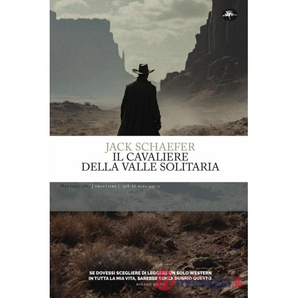 Cavaliere della valle solitaria (Il)