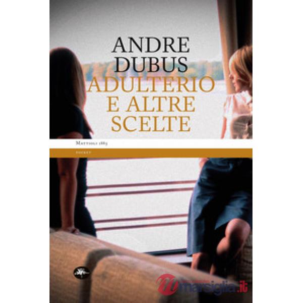 Adulterio e altre scelte