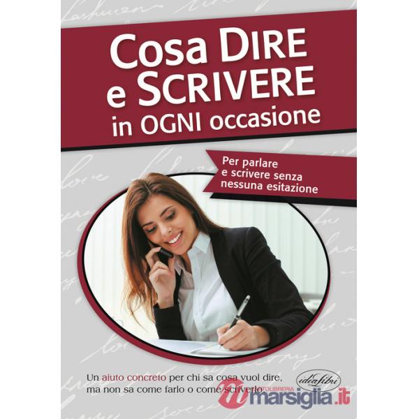 Cosa dire e scrivere in ogni occasione