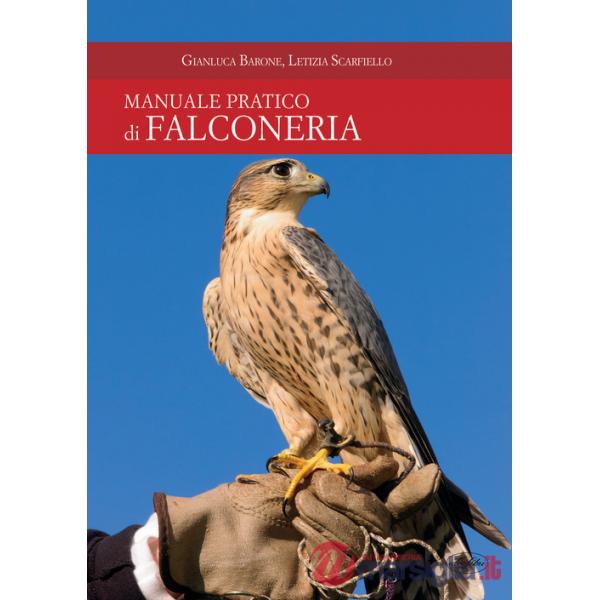 Manuale pratico di falconeria