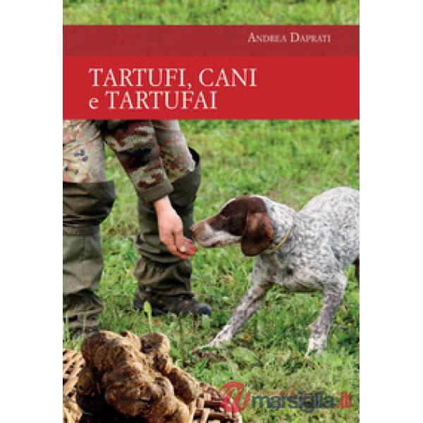 Tartufi, cani e tartufai