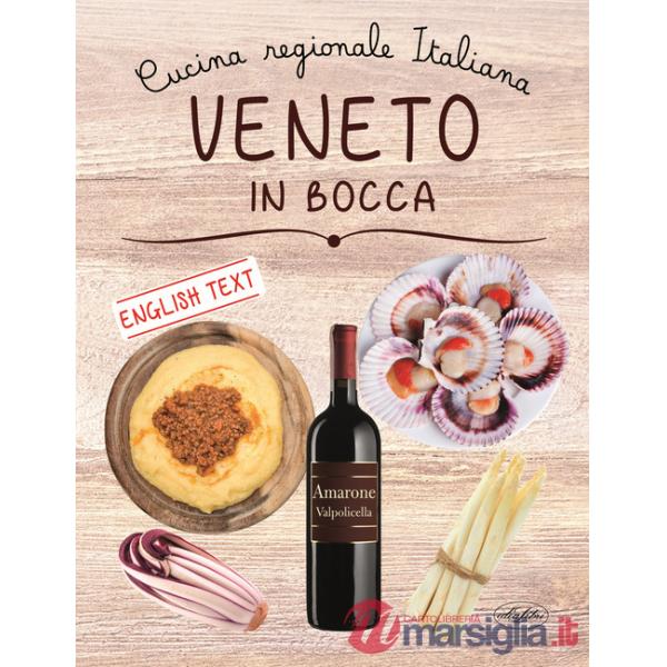 Veneto in bocca. Ediz. italiana e inglese