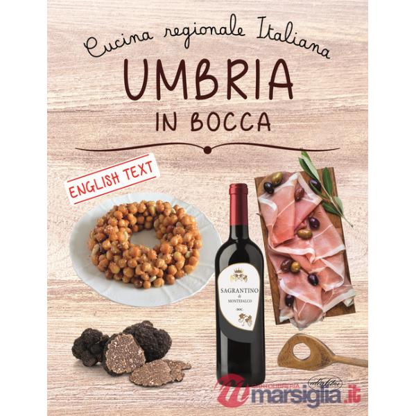 Umbria in bocca. Ediz. italiana e inglese