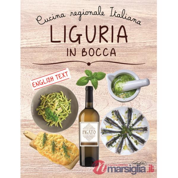 Liguria in bocca. Ediz. italiana e inglese