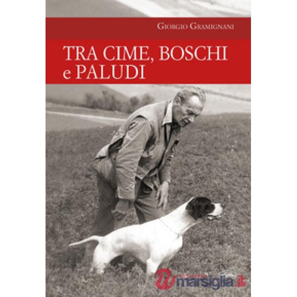 Tra cime, boschi e paludi