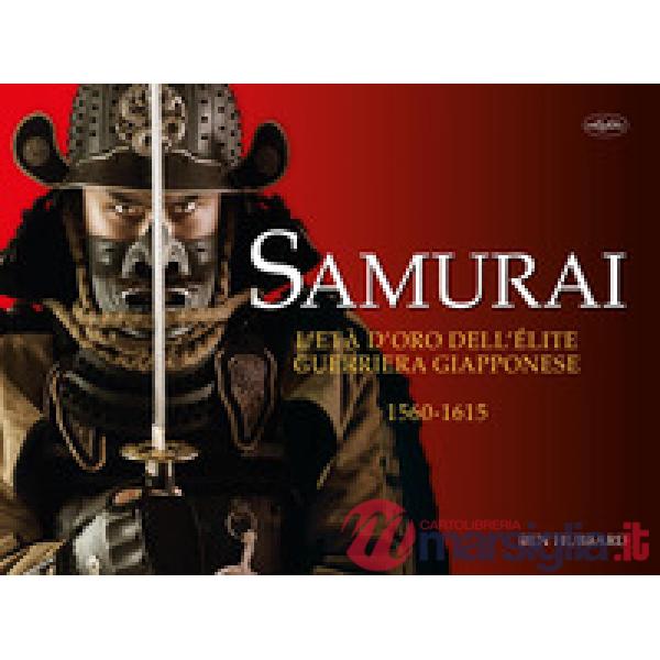 Samurai. Ediz. a colori