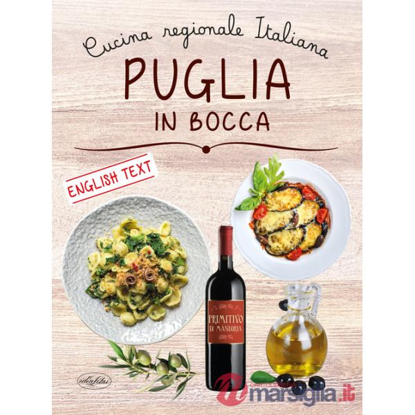 Puglia in bocca. Ediz. italiana e inglese