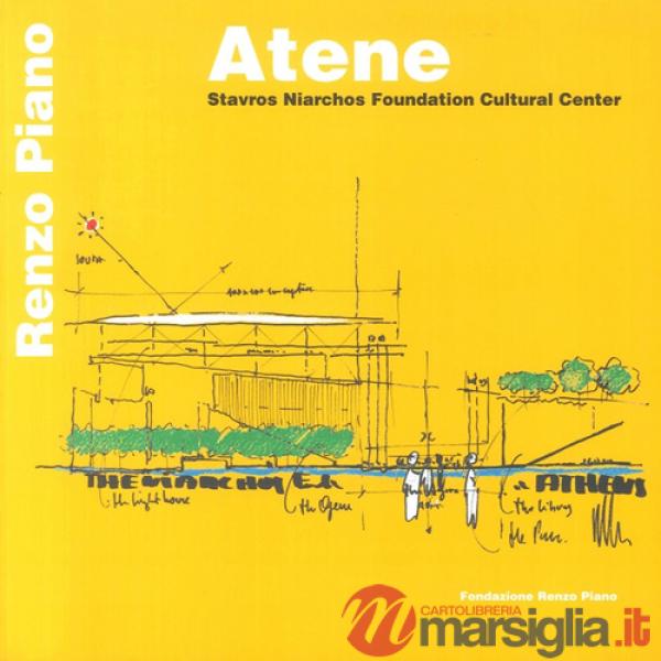 Atene. Stavros Niarchos Foundation Cultural Center. Ediz. illustrata
