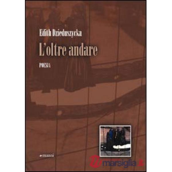 Oltre andare (L')
