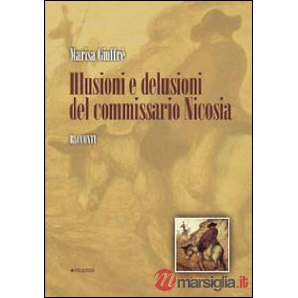 Illusioni e delusioni del commissario Nicosia