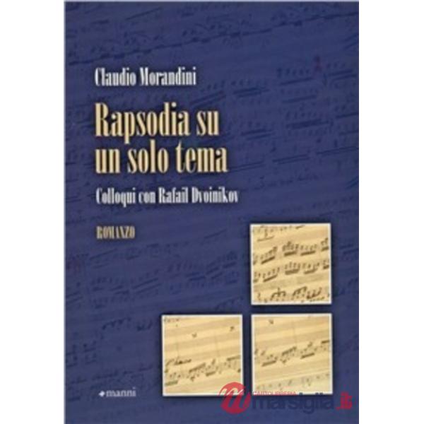 Rapsodia su un solo tema. Colloqui con Rafail Dvoinikov