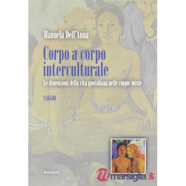 Corpo a corpo interculturale. Le dimensioni della vita quotidiana nelle coppie miste