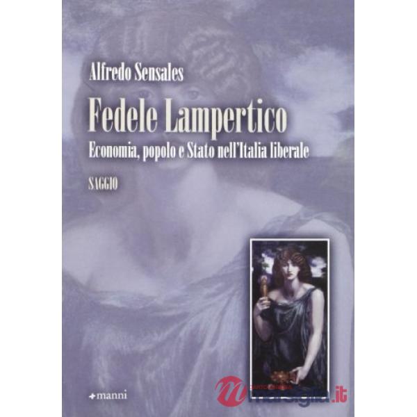 Fedele Lampertico. Economia, popolo e stato nell'Italia liberale