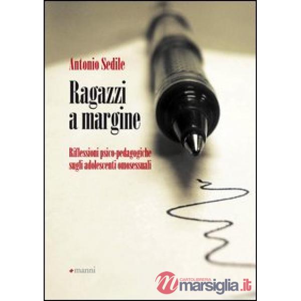Ragazzi a margine. Riflessioni psico-pedagogiche sugli adolescenti omosessuali