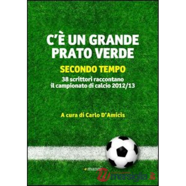 C'è un grande prato verde (secondo tempo)