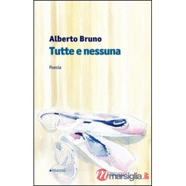 Tutte e nessuna