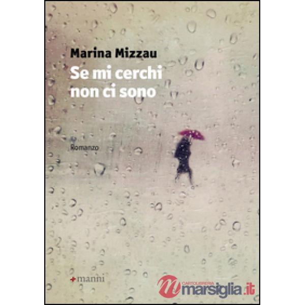 Se mi cerchi non ci sono