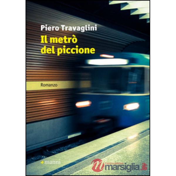 Metrò del piccione (Il)
