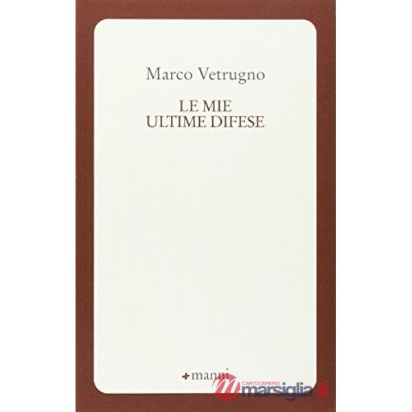 Mie ultime difese (Le)