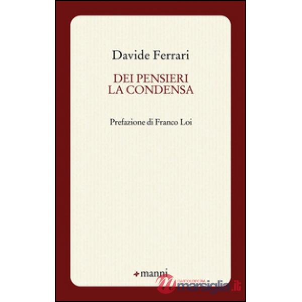 Dei pensieri la condensa