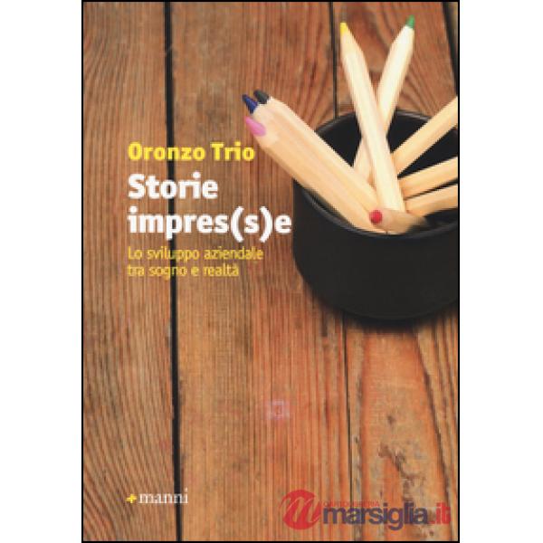 Storie impres(s)e. Lo sviluppo aziendale tra sogno e realtà